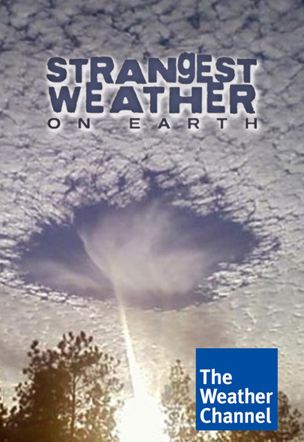 Самая странная погода на Земле (2013)