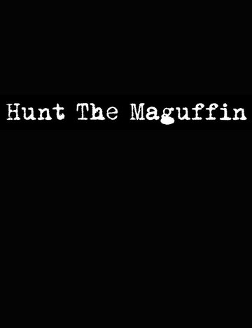 Hunt the Maguffin (2014)