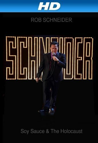 Rob Schneider: Soy Sauce and the Holocaust (2013)