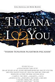 Tijuana I Love You