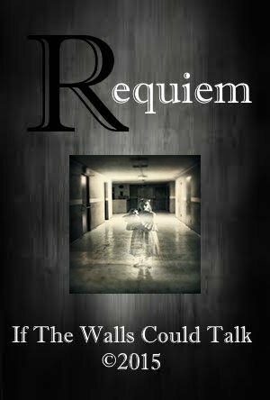 Requiem: If the Walls Could Talk (2017)