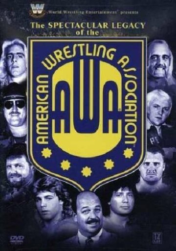 The Spectacular Legacy of the AWA (2006)