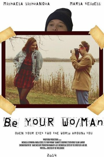 Be Your Wo/Man (2014)