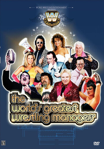 The World's Greatest Wrestling Managers (2006)
